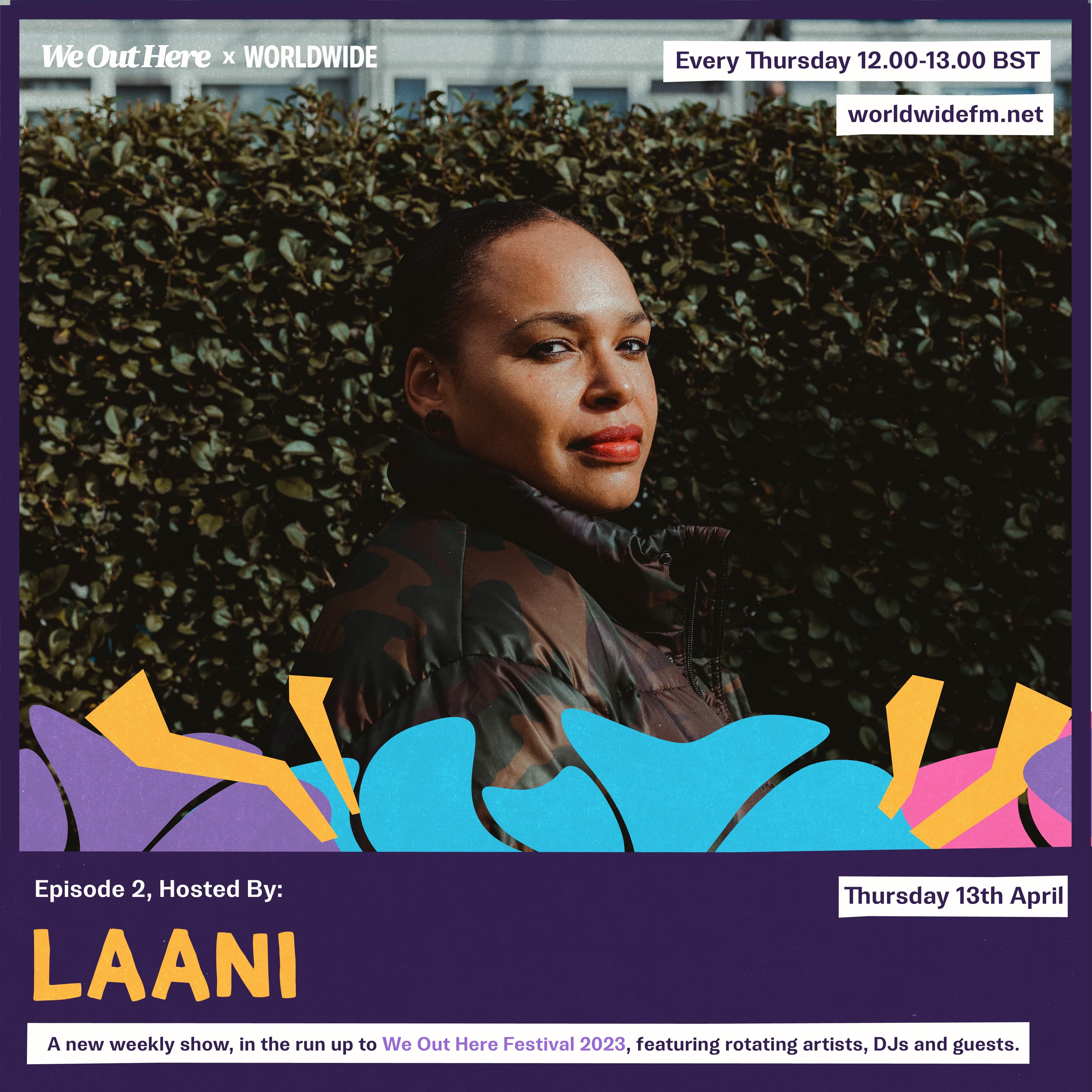 We Out Here Radio: Laani (2023)