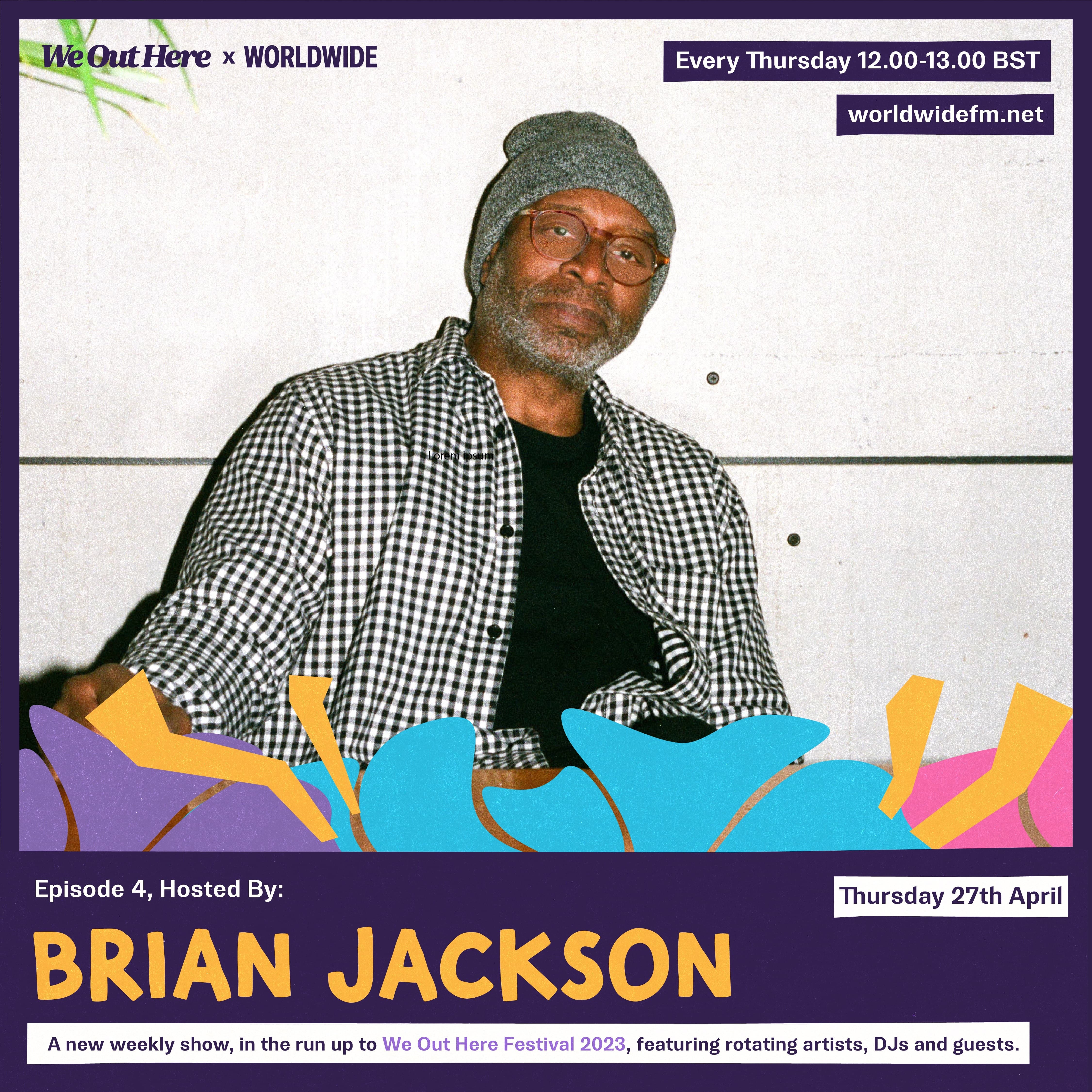 We Out Here Radio: Brian Jackson (2023)