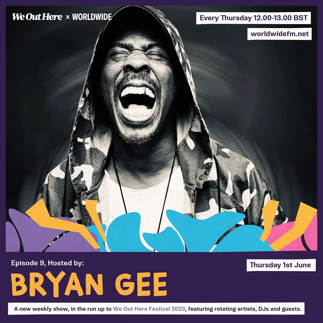 We Out Here Radio: Bryan Gee (2023)