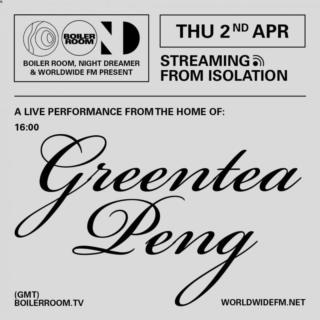 Streaming From Isolation: Greentea Peng (Live)