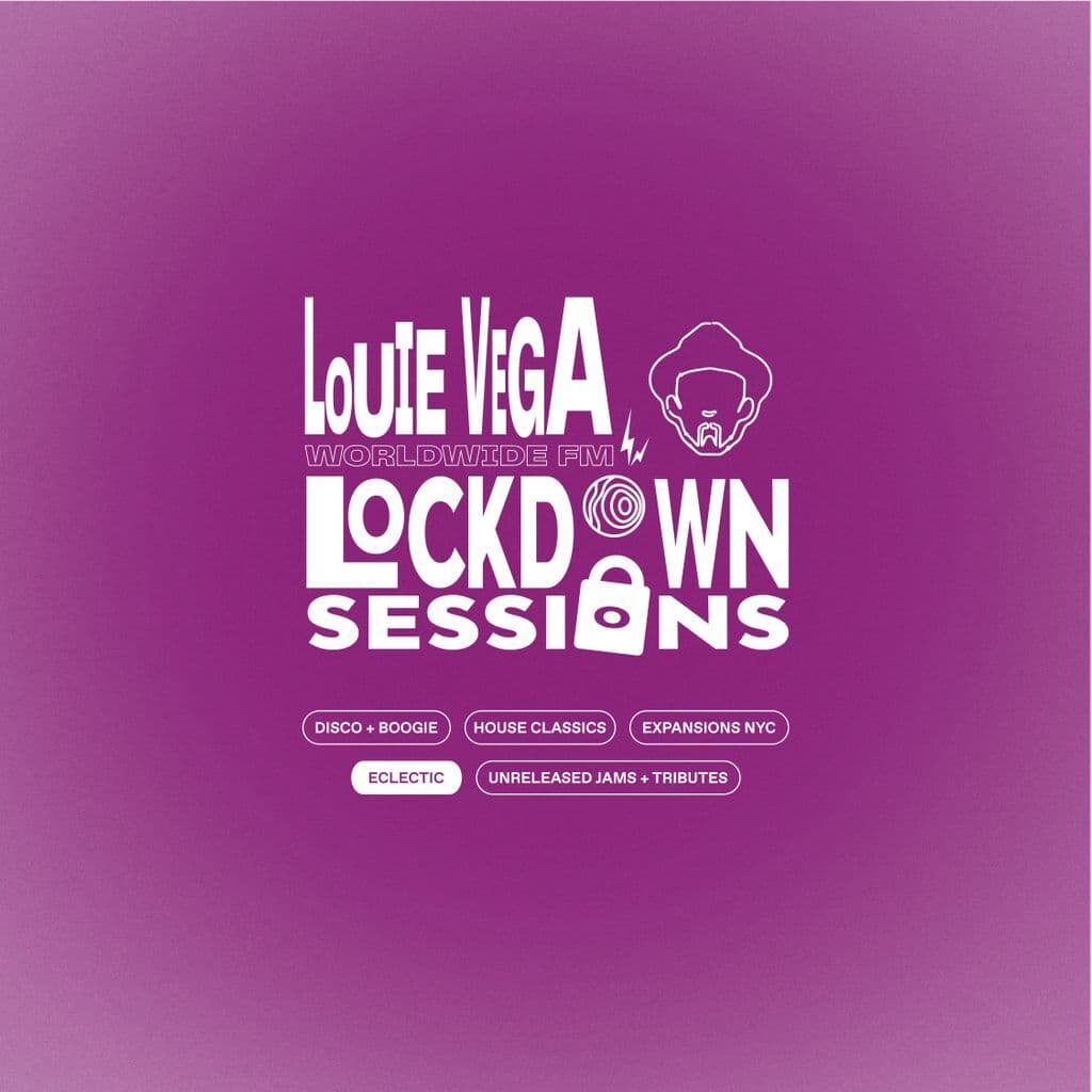 Lockdown Sessions with Louie Vega: Eclectic // 23-04-20