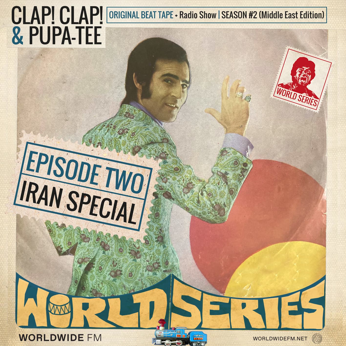 World Series: Iran w/ Clap! Clap! & Pupa Tee