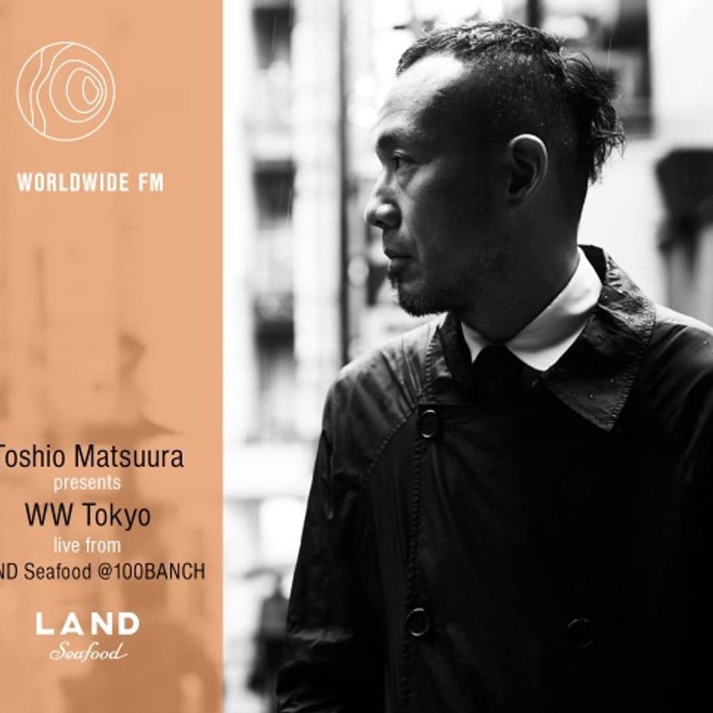 WW Tokyo: Toshio Matsuura with Jun Miyake & Calm live from LAND Seafood // 06-11-2017