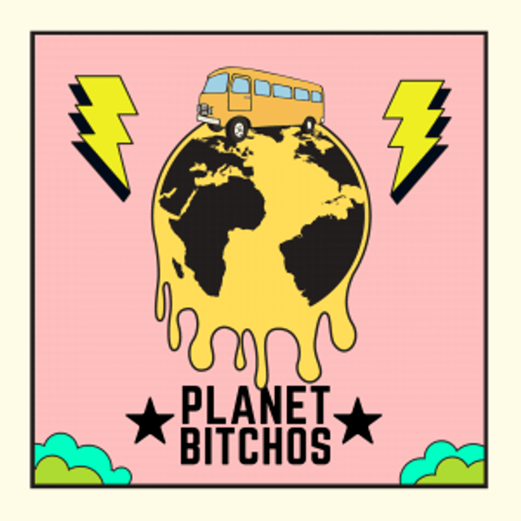 Planet Bitchos: Los Bitchos in Uruguay // 04-07-20