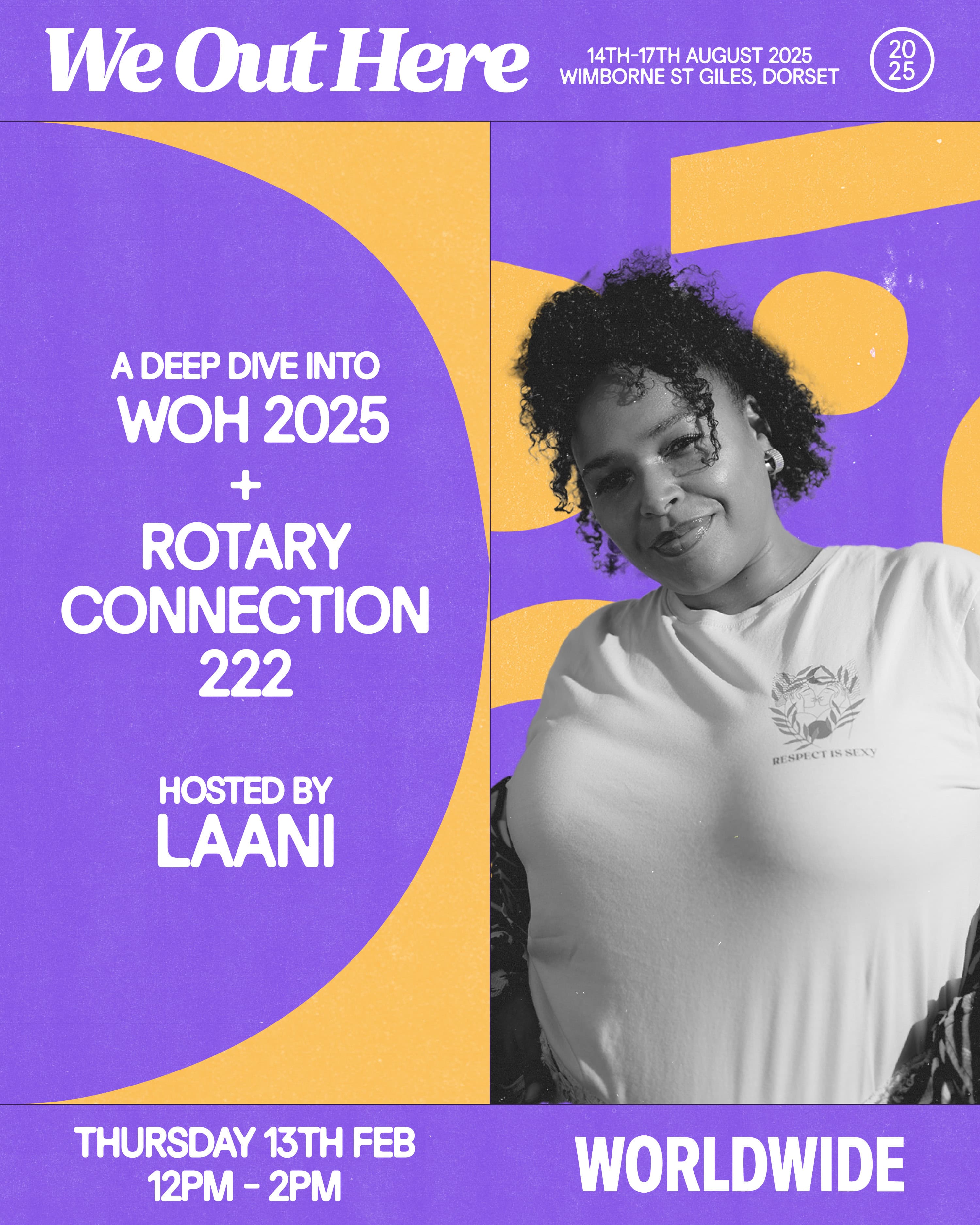 We Out Here Radio: A Deep Dive into WOH 2025 + Rotary Connection 222